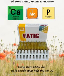 thuốc bổ Fatig có ích khi dưỡng bệnh bổ sung calci magnesi phospho sản phẩm cao cấp